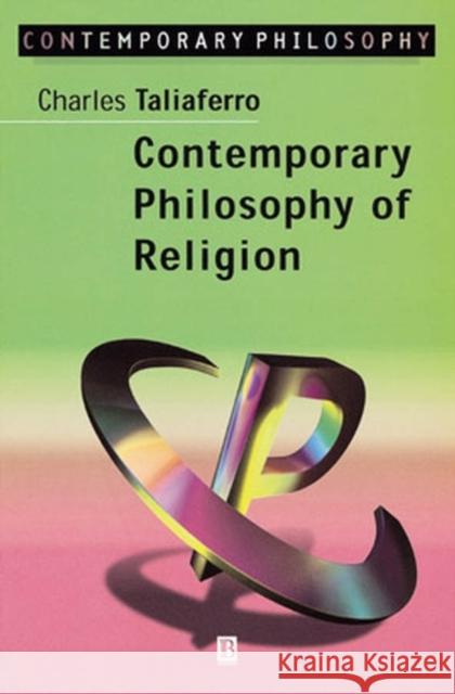 Contemporary Philosophy of Religion Charles C. Taliaferro 9781557864499 Blackwell Publishers