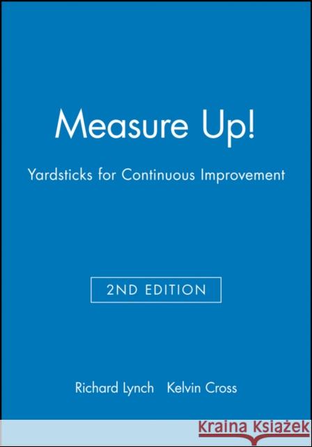 Measure Up! Lynch, Richard L. 9781557867186 0