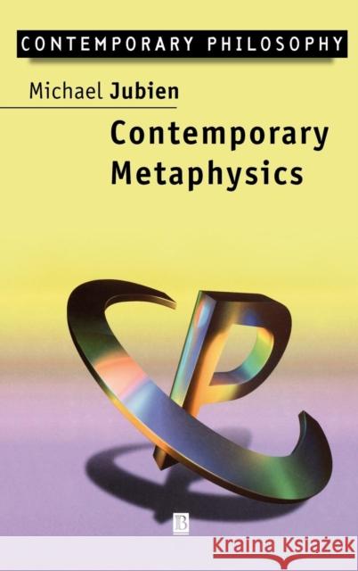 Contemporary Metaphysics Jubien, Michael 9781557868589 Wiley-Blackwell