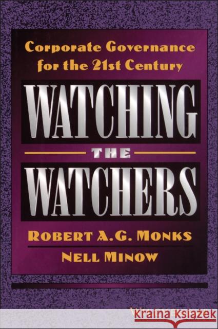 Watching the Watchers: Corporate Goverance for the 21st Century Monks, Robert A. G. 9781557868664 Blackwell Publishers