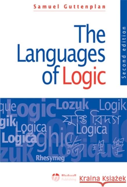 Languages of Logic 2e Guttenplan, Samuel 9781557869883 Blackwell Publishers