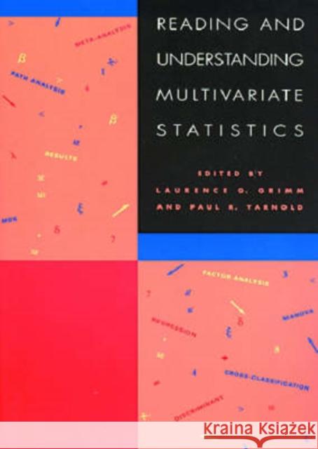 Reading and Understanding Multivariate Statistics Laurence G. Grimm Paul R. Yarnold Grimm 9781557982735 American Psychological Association (APA)