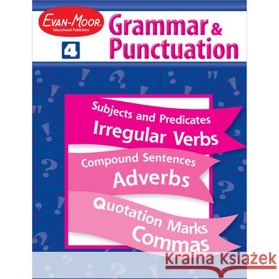 Grammar & Punctuation, Grade 4 Teacher Resource Evan-Moor Corporation 9781557998484 Evan-Moor Educational Publishers