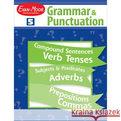 Grammar & Punctuation, Grade 5 Teacher Resource Evan-Moor Corporation 9781557998491 Evan-Moor Educational Publishers