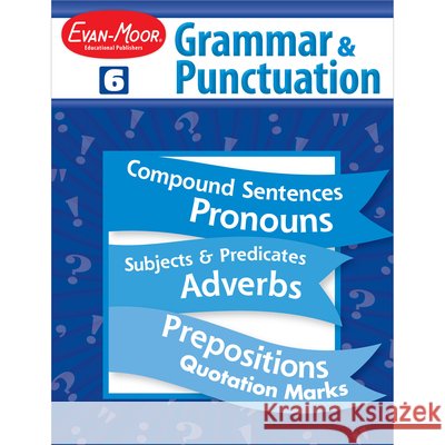 Grammar & Punctuation, Grade 6 Teacher Resource Evan-Moor Corporation 9781557998507 Evan-Moor Educational Publishers