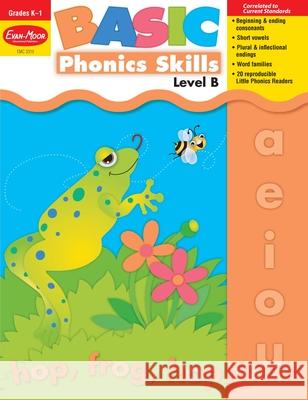 Basic Phonics Skills, Kindergarten - Grade 1 (Level B) Teacher Resource Evan-Moor Corporation 9781557999672 Evan-Moor Educational Publishers