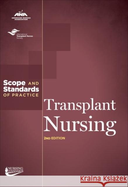 Transplant Nursing: Scope and Standards of Practice Ana 9781558106390 American Nurses Association