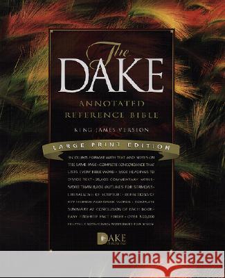 Dake Annotated Reference Bible-KJV-Large Print Finis Jennings Dake 9781558291188 Dake Publishing