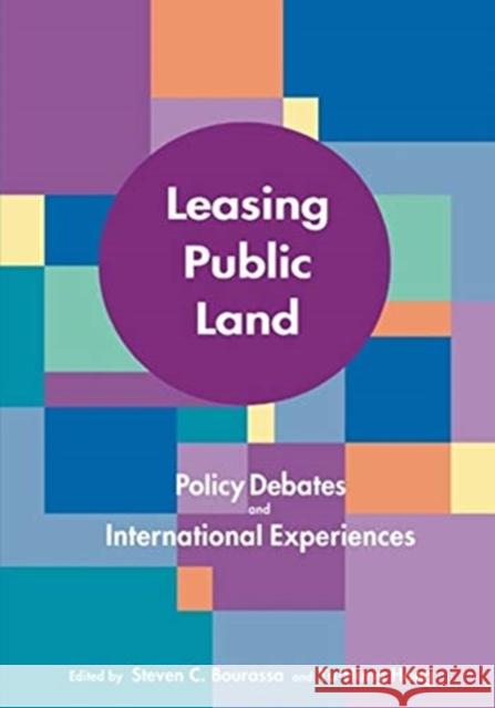 Leasing Public Land: Policy Debates and International Experiences Steven C. Bourassa Yu-Hung Hong 9781558441552 Lincoln Institute of Land Policy