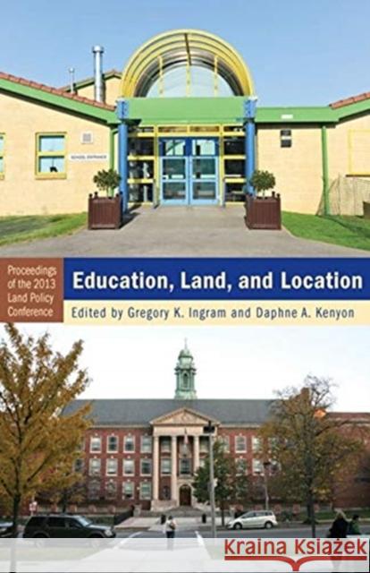 Education, Land, and Location Gregory K Ingram 9781558442894 BERTRAMS