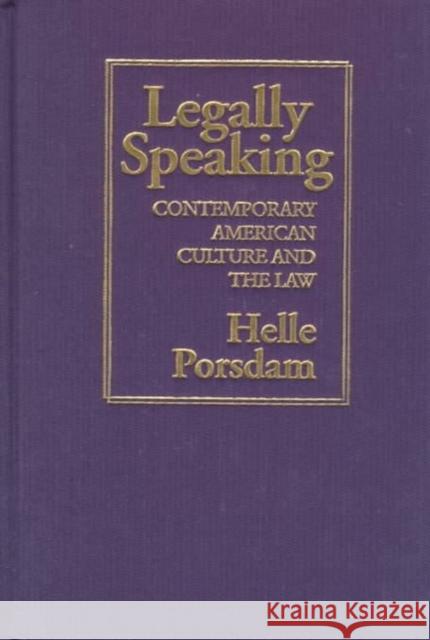 Legally Speaking Helle Porsdam 9781558492073 University of Massachusetts Press