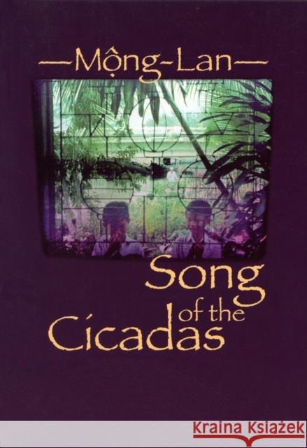 Song of the Cicadas Mong LAN Mong-Lan 9781558493070 University of Massachusetts Press