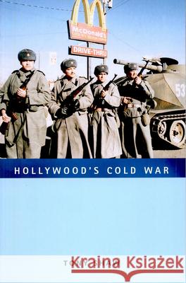 Hollywood's Cold War Tony Shaw 9781558496125 University of Massachusetts Press