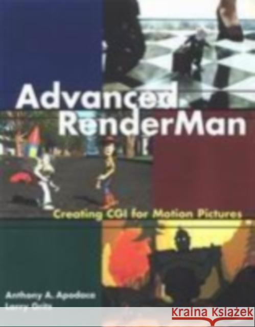 Advanced Renderman: Creating CGI for Motion Pictures Apodaca, Anthony A. 9781558606180 0