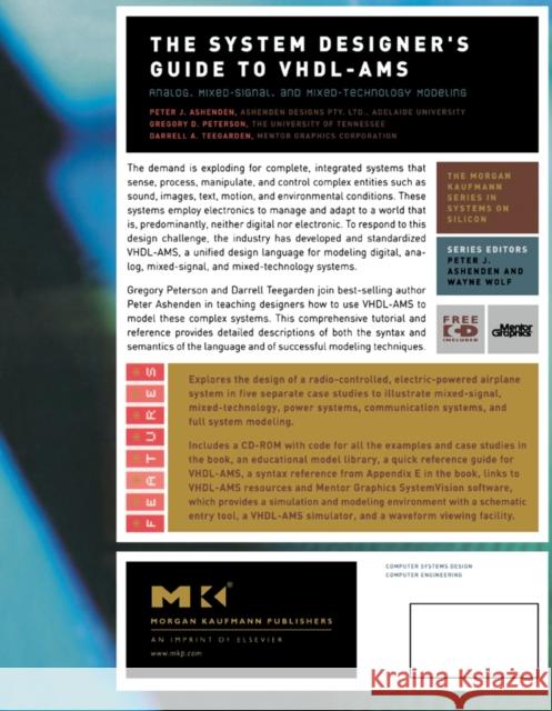 The System Designer's Guide to VHDL-Ams: Analog, Mixed-Signal, and Mixed-Technology Modeling [With CDROM] Gregory Peterson Peter J. Ashenden Darrell A. Teegarden 9781558607491 Morgan Kaufmann Publishers