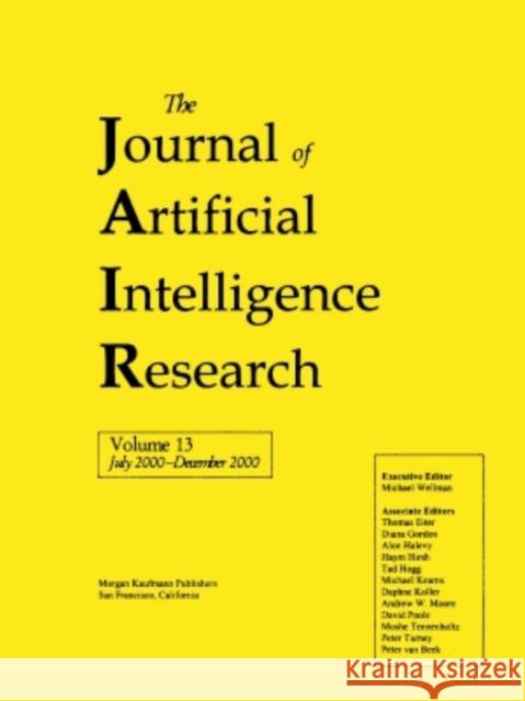 Journal of Artificial Intelligence Research, Volume 13 (JAIR) Michael Wellman 9781558608078