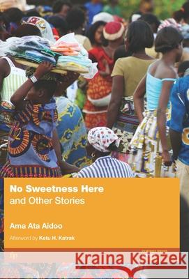 No Sweetness Here: And Other Stories Ama Ata Aidoo 9781558611191