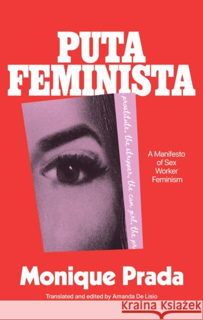 Putafeminista Monique Prada 9781558613393 Feminist Press