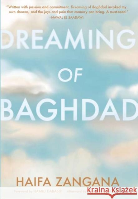 Dreaming of Baghdad Zangana, Haifa 9781558616059 Feminist Press