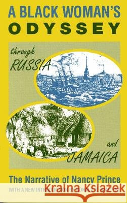 A Black Woman's Odyssey Nancy Prince Ronald G. Walters 9781558760196