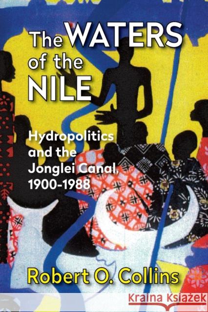 The Waters of the Nile Collins, Robert O. 9781558760998 Markus Wiener Publishing Inc