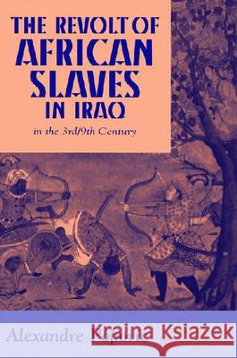 The Revolt of African Slaves in Iraq Alexandre Popovic Henry Louis Gates Leon King 9781558761636 Markus Wiener Publishers
