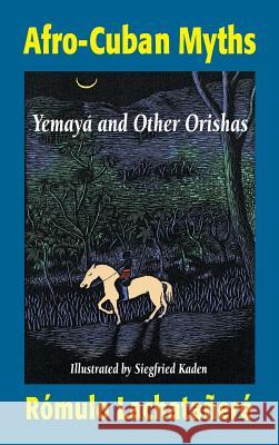 Afro-Cuban Myths Lachataanere, R. 9781558763173 Markus Wiener Publishing Inc