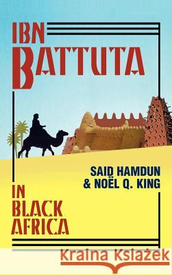 Ibn Battuta in Black Africa Ibn Battutah Said Hamdun Noel Quinton King 9781558763357