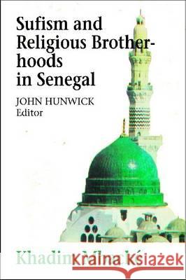 Sufism and Religious Brotherhoods in Senegal  9781558763425 Markus Wiener Publishing Inc