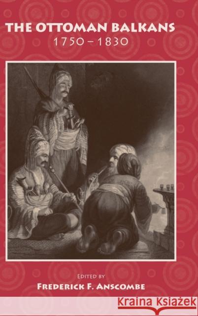 The Ottoman Balkans, 1750-1830  9781558763821 Markus Wiener Publishing Inc