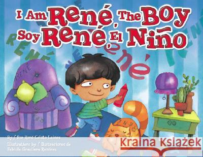 I Am Rene, the Boy Rene Colat Fabiolla Graullera 9781558853782 Arte Publico Press