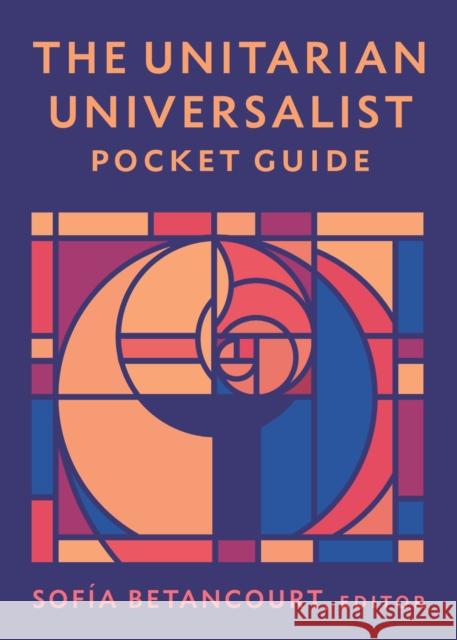The Unitarian Universalist Pocket Guide: Seventh Edition  9781558969674 Skinner House Books