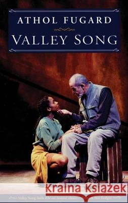 Valley Song Athol Fugard 9781559361194 Theatre Communications Group