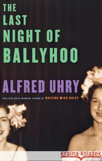 The Last Night of Ballyhoo Alfred Uhry 9781559361408 Theatre Communications Group