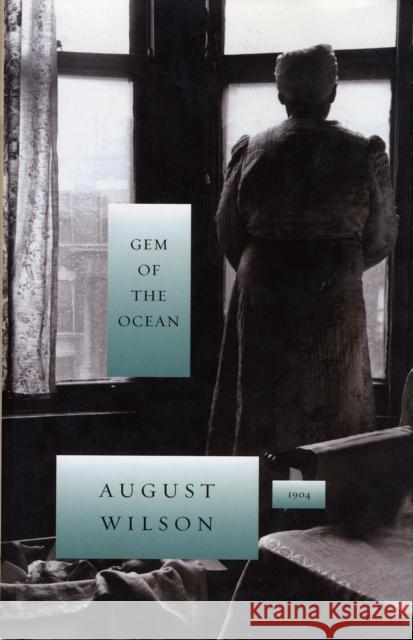 Gem of the Ocean: 1904 Wilson, August 9781559362818