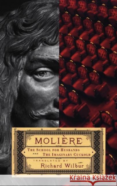 School for Husbands and the Imaginary Cuckold, or Sganarelle de Molière, Jean Baptiste Poquelin 9781559363389 Theatre Communications Group