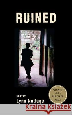 Ruined (Tcg Edition) Lynn Nottage 9781559363556 Theatre Communications Group