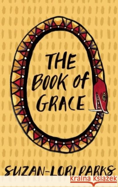 The Book of Grace Suzan-Lori Parks 9781559364058 Theatre Communications Group Inc.,U.S.