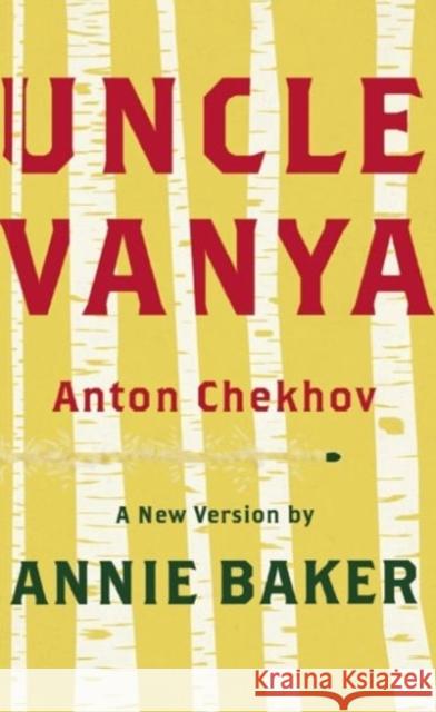 Uncle Vanya (Tcg Edition) Chekhov, Anton 9781559364478 Theatre Communications Group