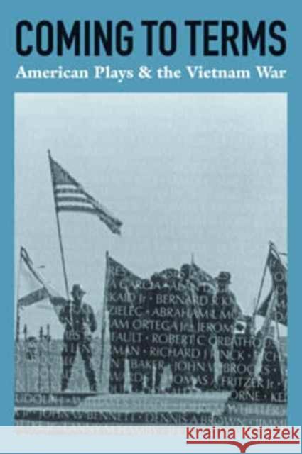 Coming to Terms: American Plays & the Vietnam War James, Jr. Reston 9781559365239