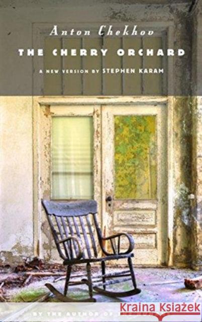 The Cherry Orchard Anton Chekhov Stephen Karam 9781559365512 Theatre Communications Group