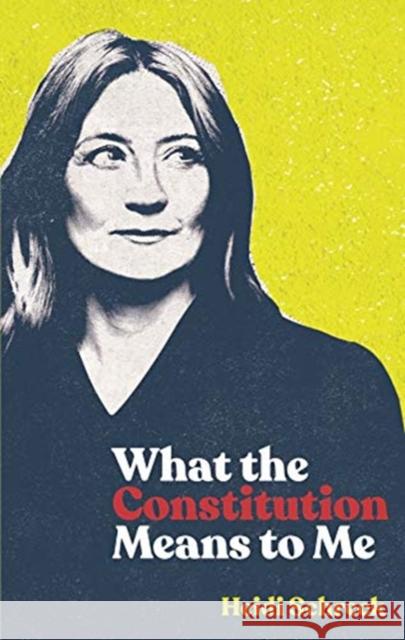 What the Constitution Means to Me (Tcg Edition) Schreck, Heidi 9781559369640 Theatre Communications Group