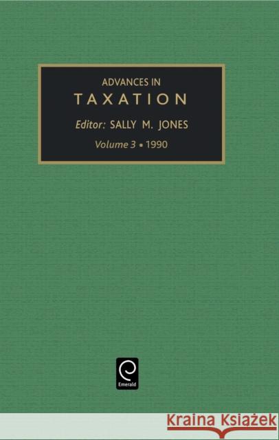 Advances in Taxation Sally M. Jones Thomas M. Porcano Jerrold J. Stern 9781559381208
