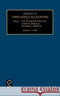 Research in Third World Accounting Robert H. Parker, R. S. Olusegan Wallace, John M. Samuels, Richard J. Briston, R. S. Olusegan Wallace 9781559381345