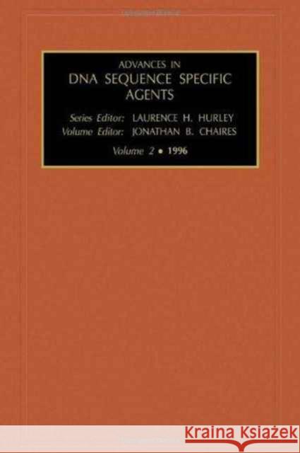 Advances in DNA Sequence-specific Agents Chaires, J.B. 9781559381666 Elsevier Science
