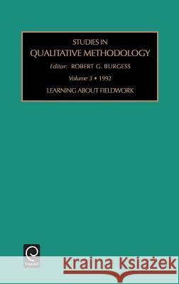 Learning About Fieldwork Robert G. Burgess, Christopher Pole 9781559382465 Emerald Publishing Limited