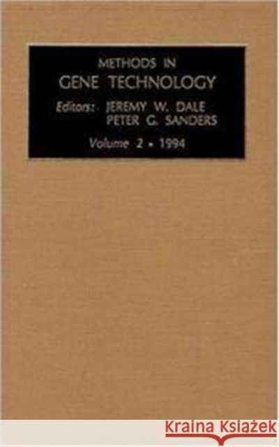 Methods in Gene Technology, Volume 2 Dale, J.W., Sanders, P.G. 9781559382649 Elsevier Science