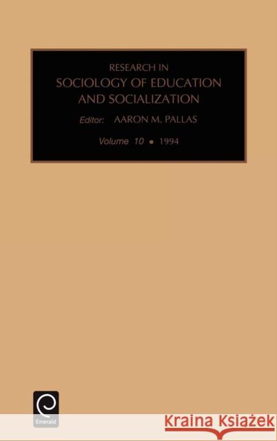 Research in the Sociology of Education and Socialization Aaron M. Pallas 9781559382830