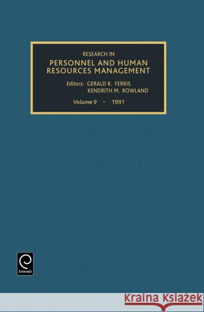 Research in Personnel and Human Resources Management Gerald R. Ferris, Kendrith M. Rowland 9781559383400