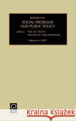 Research in Social Problems and Public Policy Ted I. K. Youn 9781559383691 Emerald Publishing Limited